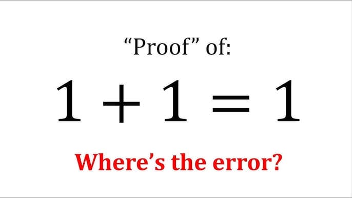 Fact Check: 1 + 1 = 1
