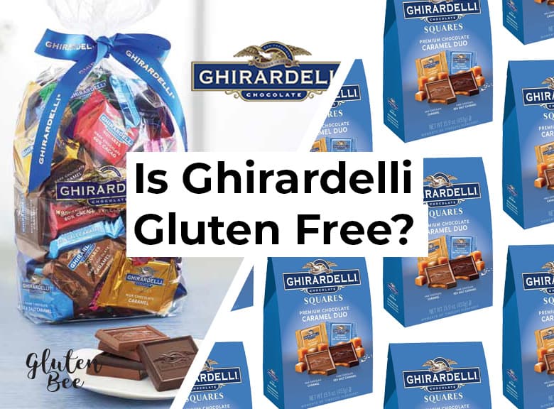Fact Check: Are ghirardelli chocolates gluten free?