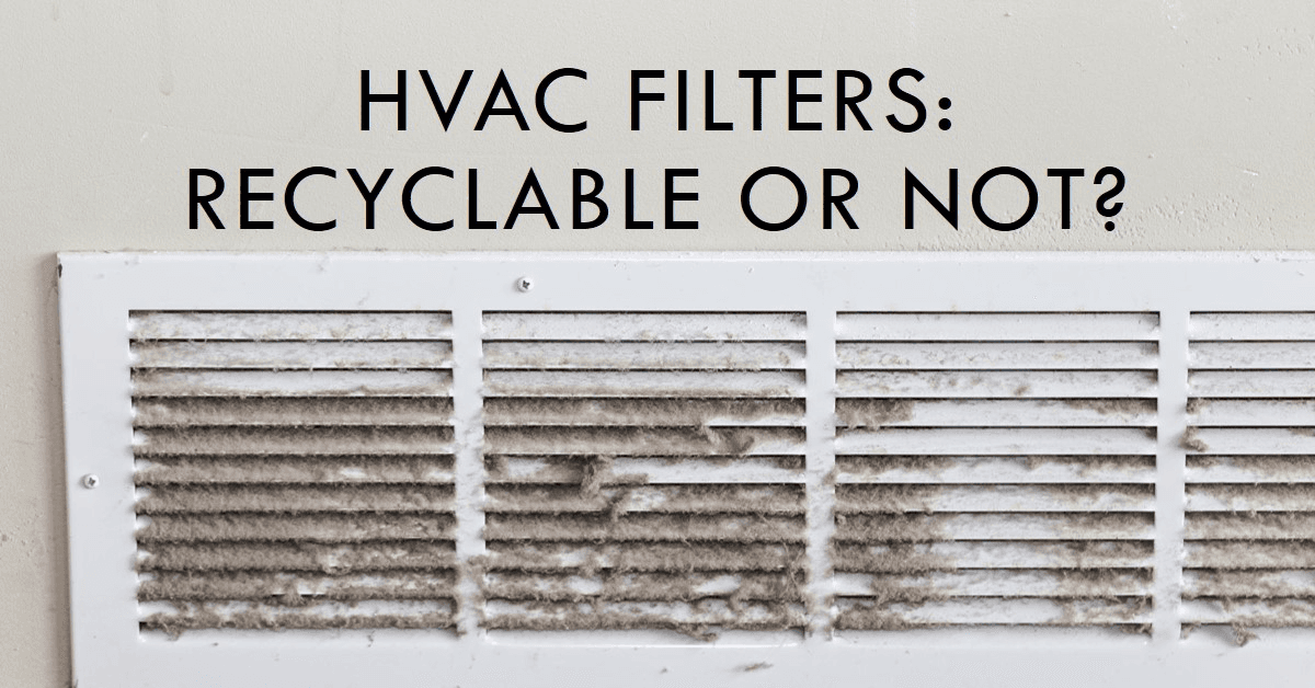 Fact Check: Are hvac filters recyclable?