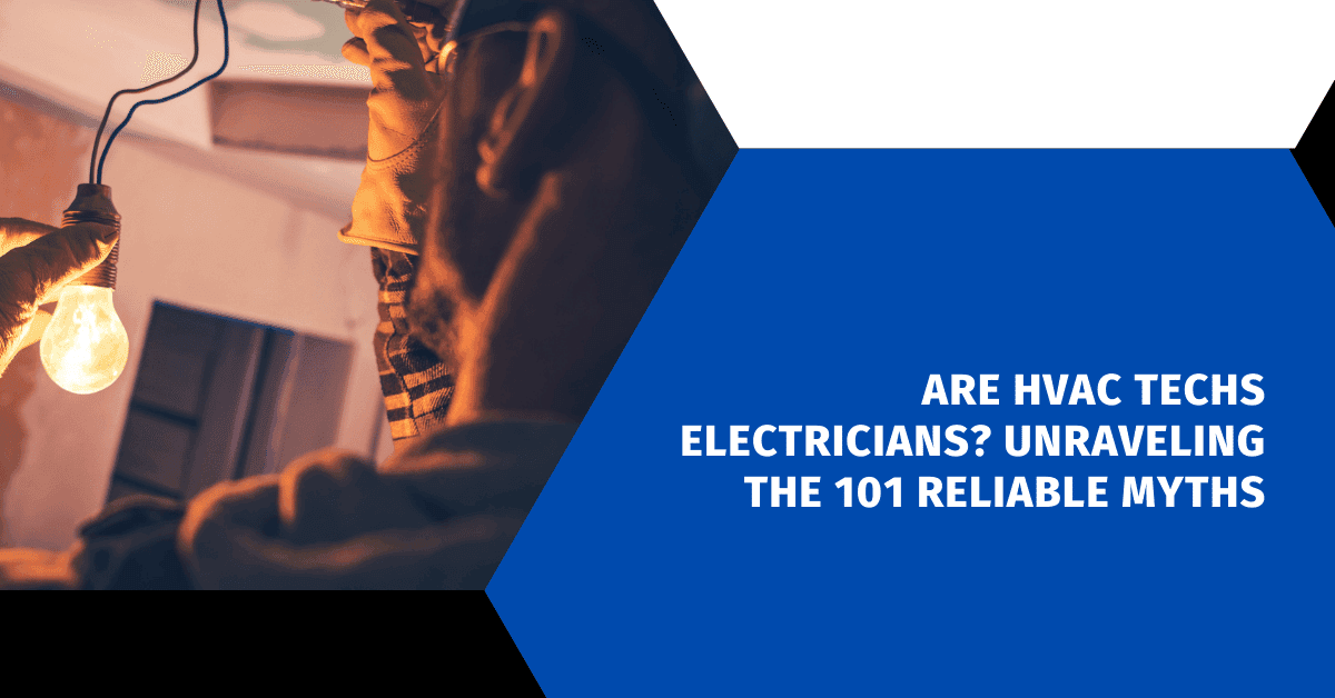 Fact Check: Are hvac techs electricians?