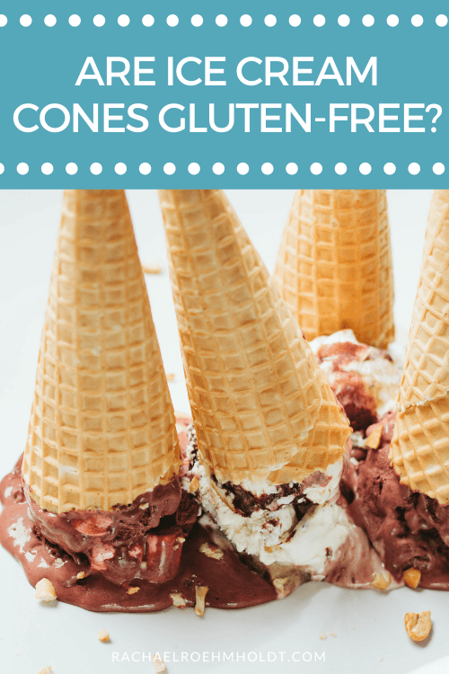 Fact Check: Are ice cream cones gluten-free?