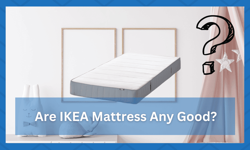 Fact Check: Are ikea mattresses good?