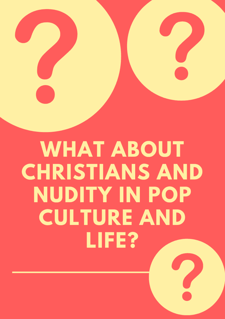 Fact Check: Are Christians afraid of nudity 
