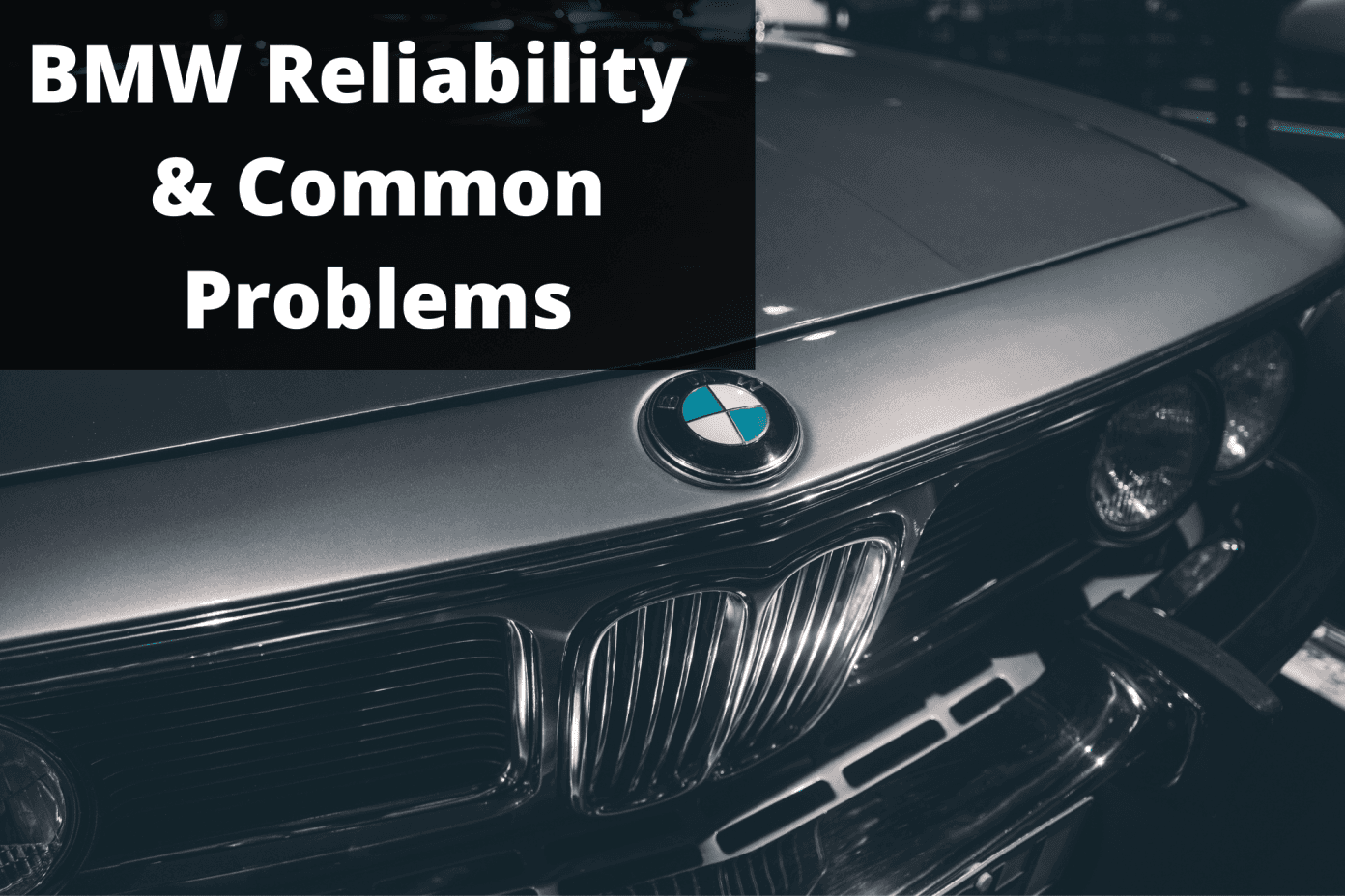 Fact Check: Is BMW reliable?