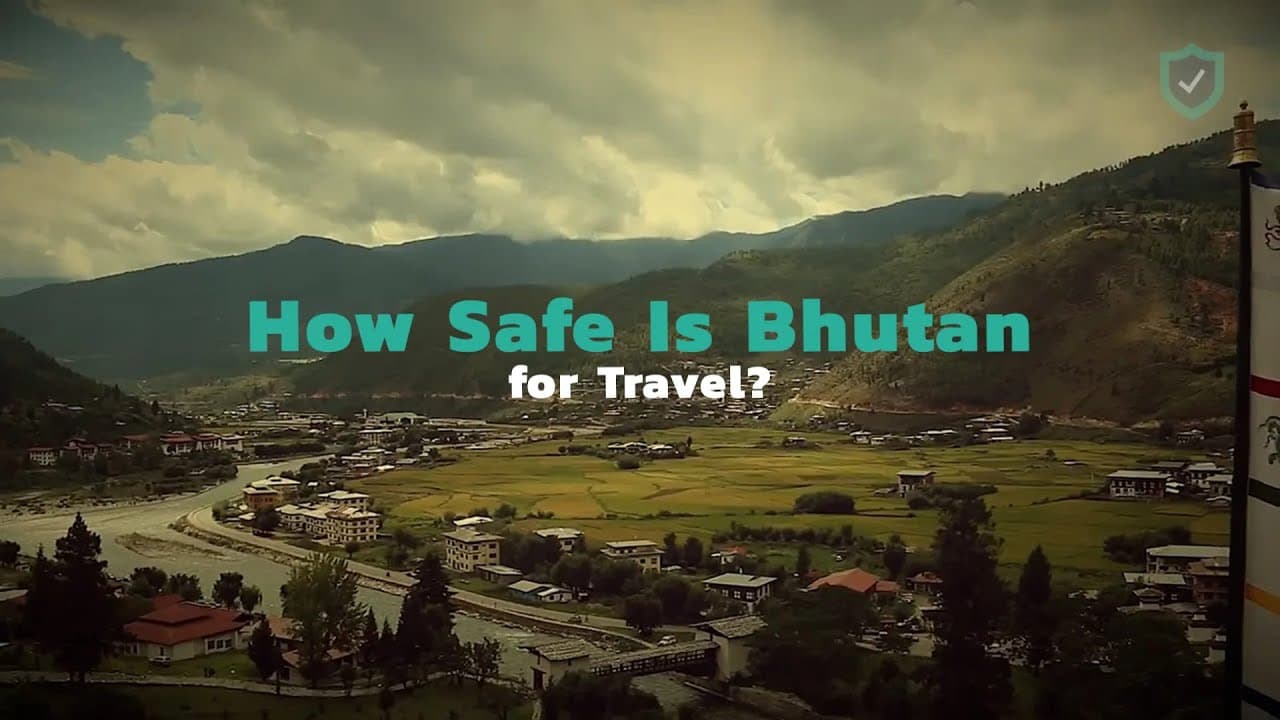 Fact Check: Is Bhutan safe?