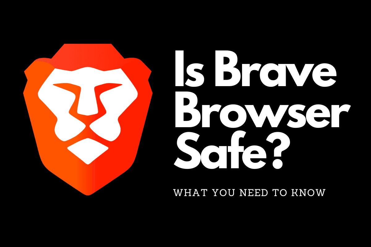 Fact Check: Is Brave safe?