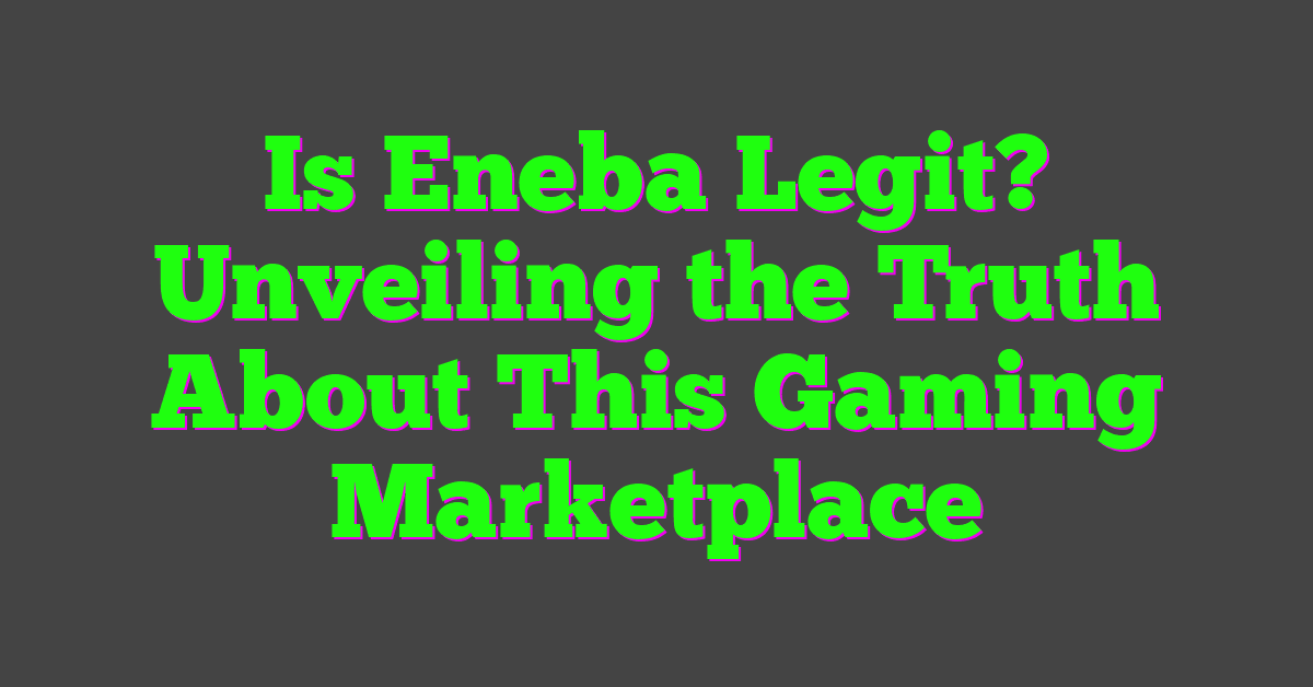 Fact Check: Is Eneba legit?