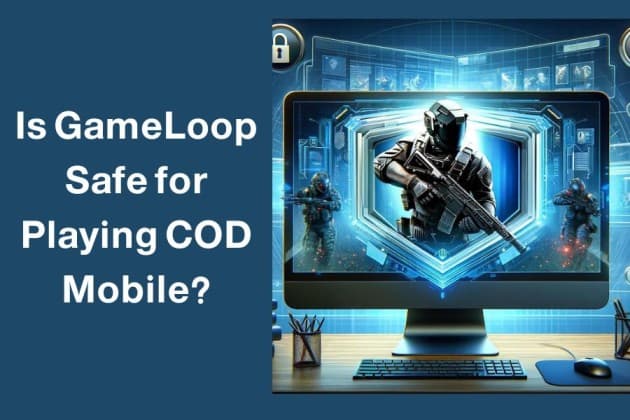 Fact Check: Is GameLoop safe?