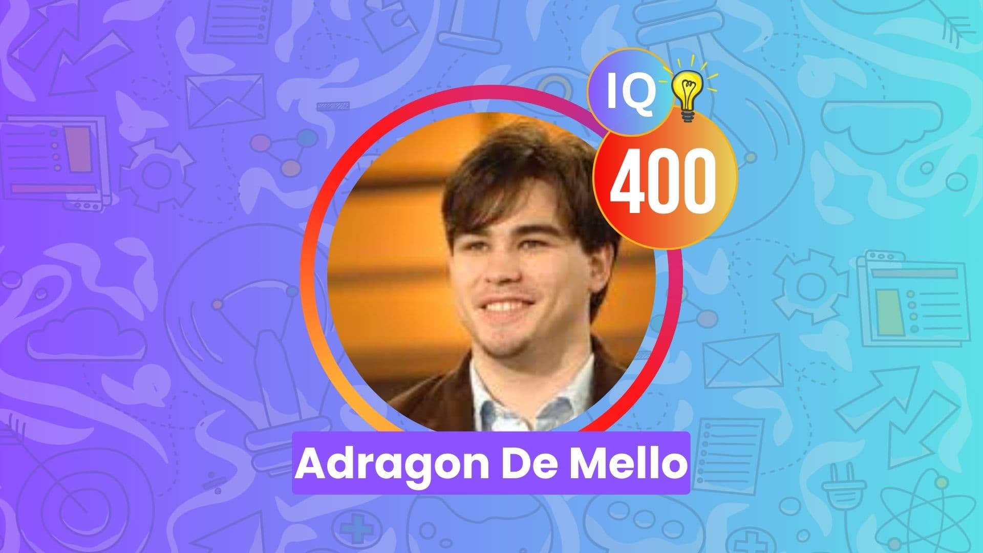 Fact Check: does Adragon De Mello have an IQ Score of 400
