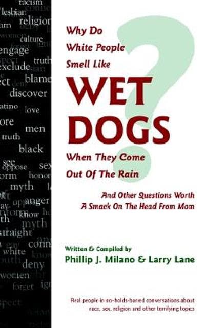 Fact Check: White people smell like wet dog when coming in from the rain