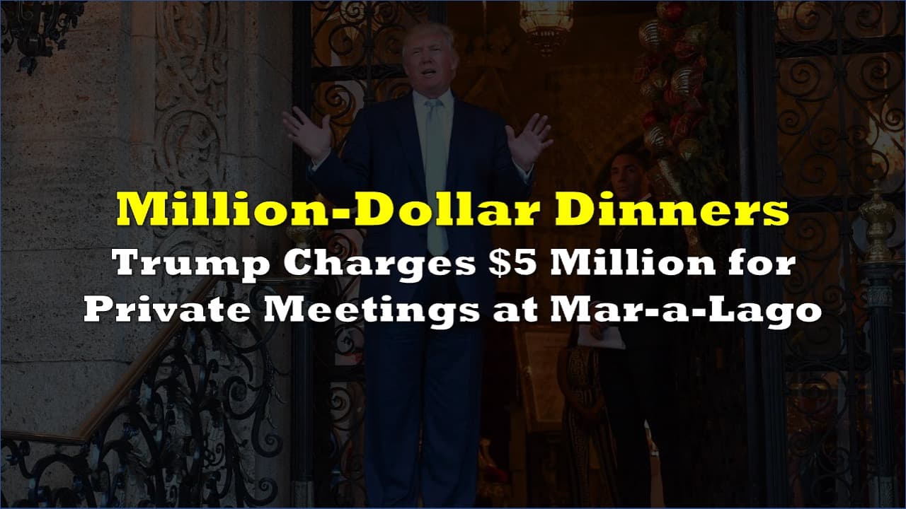Fact Check: In March 2023, Trump began offering private dinners at Mar-a-Lago for $1 million per seat and one-on-one meetings for $5 million.