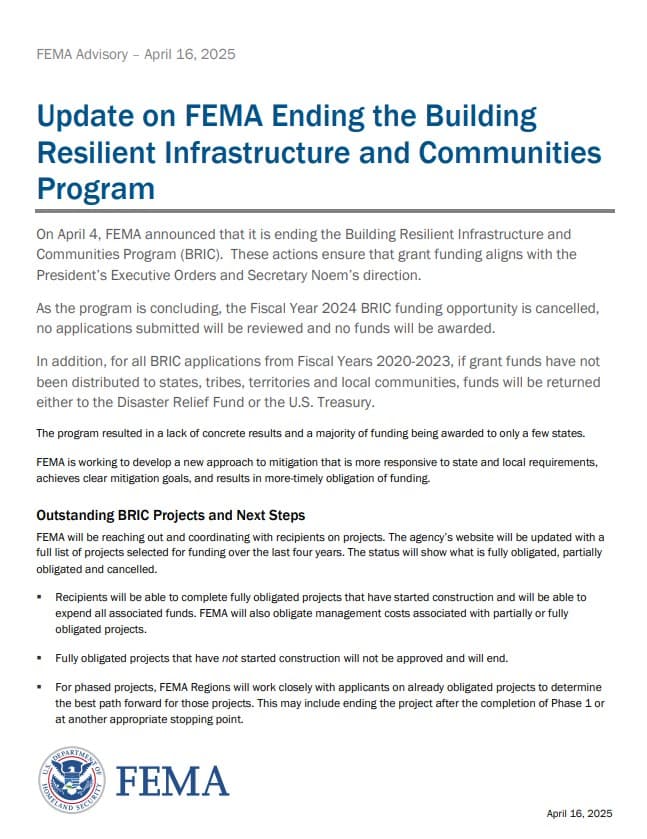 Fact Check: As of April 2025, FEMA announced the termination of the Building Resilient Infrastructure and Communities (BRIC) grant program and the cancellation of all applications from 2020 to 2023.