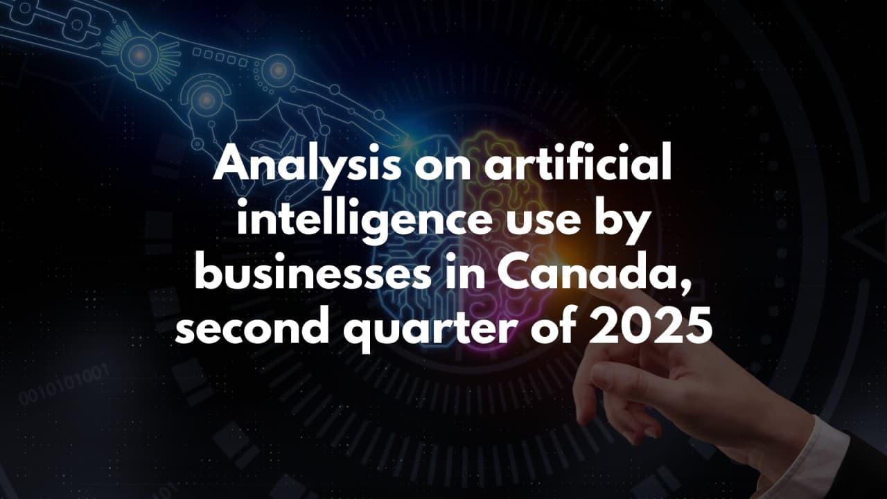 Fact Check: The share of Canadian organizations using AI to create goods and services increased from 6.1% in May 2024 to 12.2% in May 2025, according to Statistics Canada's Canadian Survey of Business Conditions.