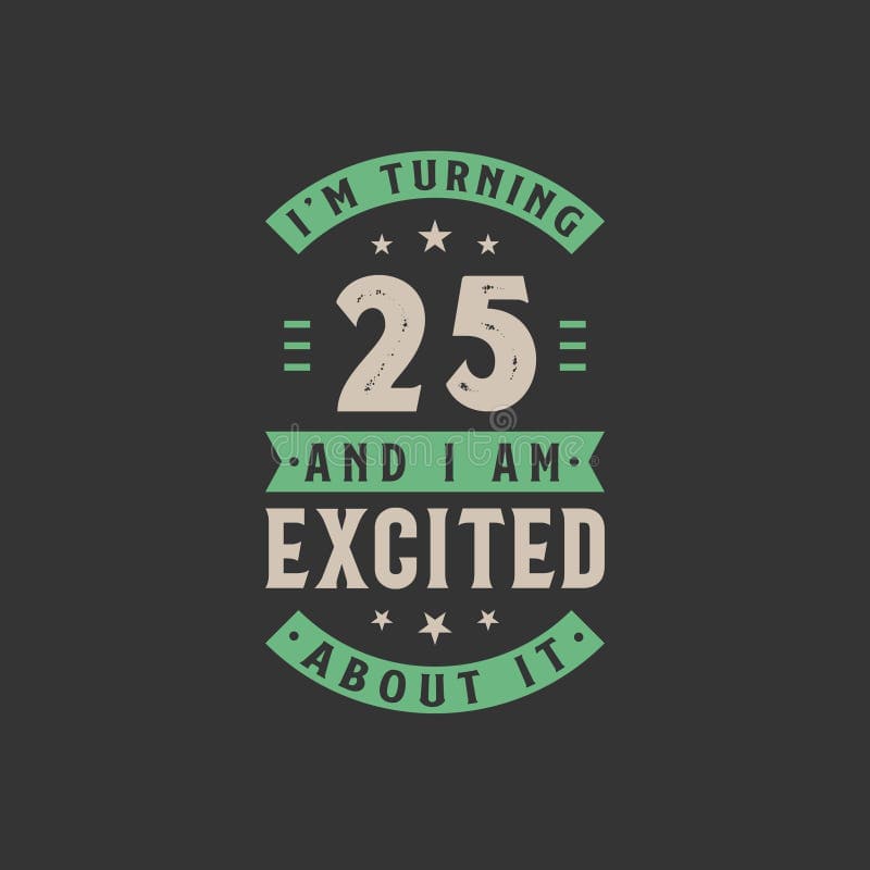 Fact Check: i am 25 years old.