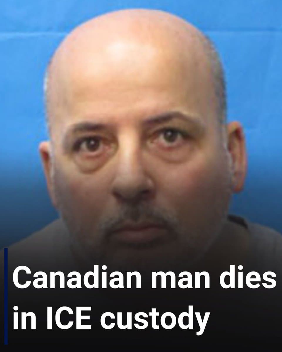 Fact Check: Canadian citizen dies in U.S. ICE custody, investigation ongoing.
