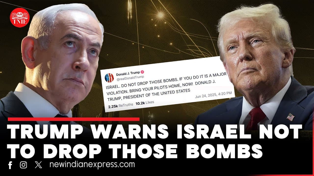 Fact Check: Trump warns Israel: 'DO NOT DROP THOSE BOMBS' or face major violations.