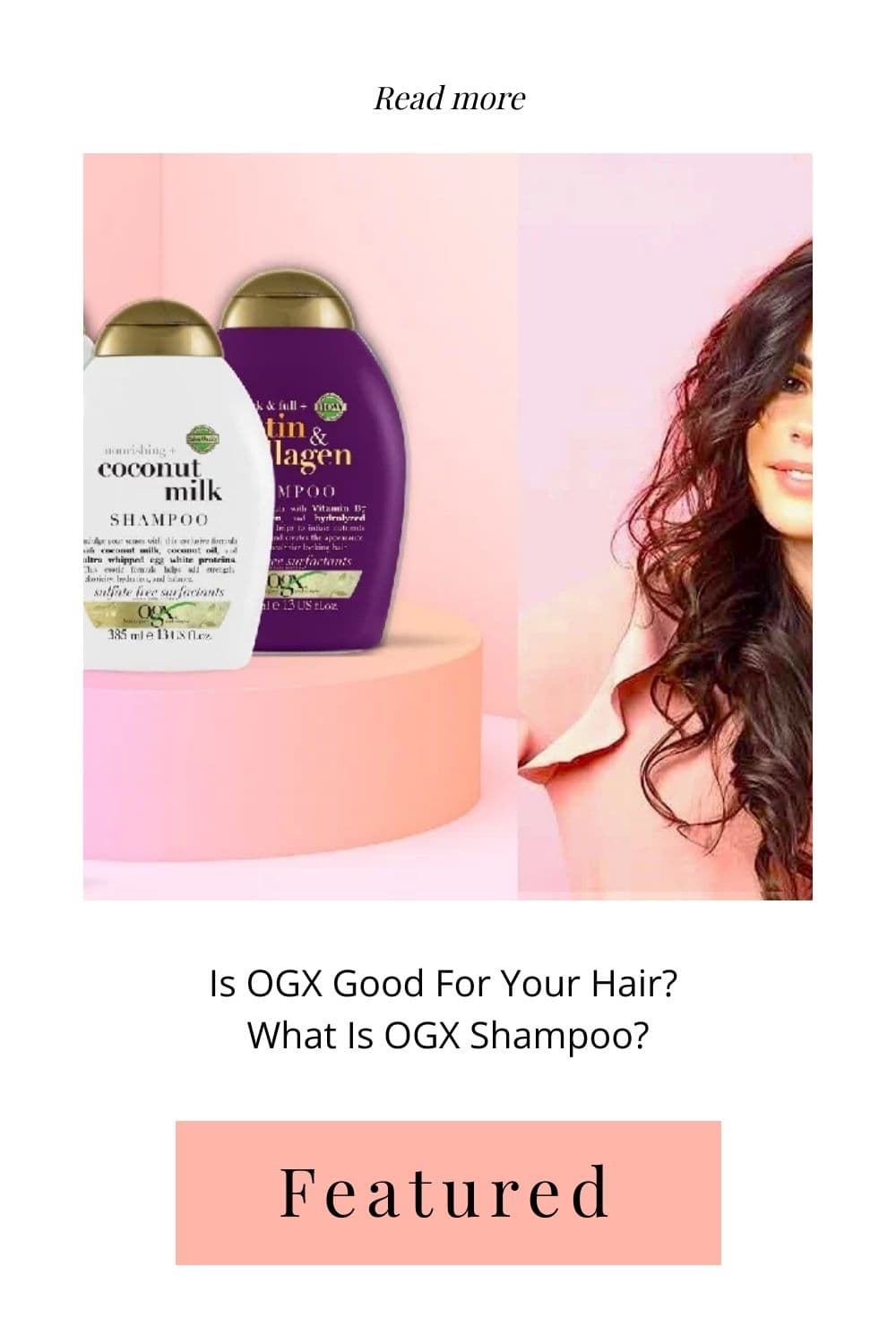 Fact Check: Is OGX good for your hair?