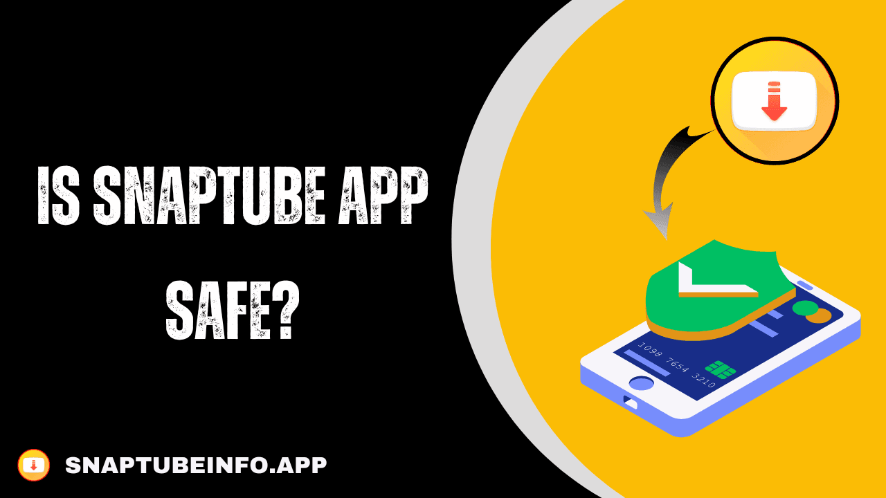 Fact Check: Is Snaptube safe?