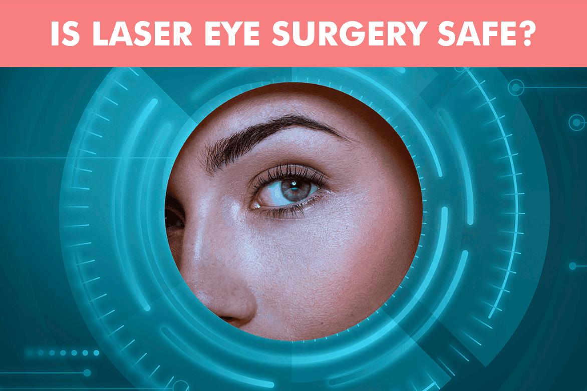 Fact Check: Is eye surgery safe?