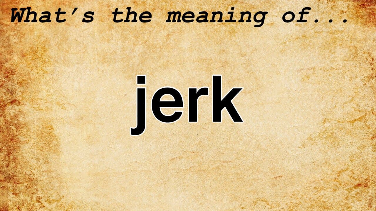 Fact Check: Is jerk a bad word?