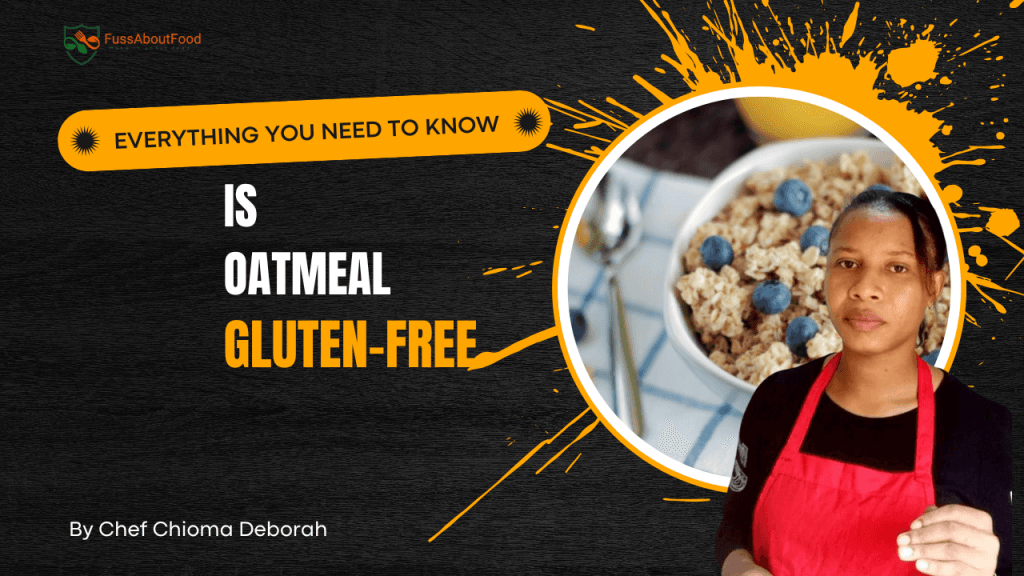 Fact Check: Is oatmeal gluten free?