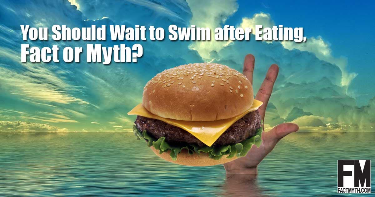 Fact Check: You have to wait to swim after you eat
