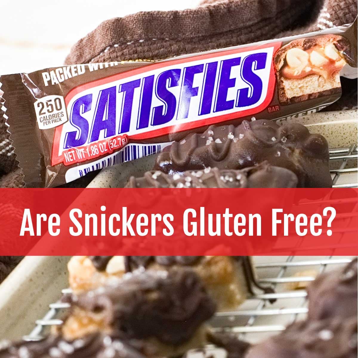 Fact Check: Is snickers gluten free?