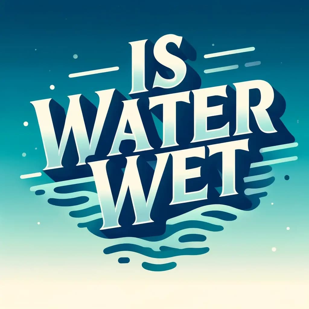 Fact Check: Is water wet?
