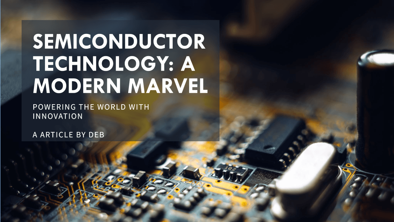 Fact Check: The semiconductor industry is crucial for modern electronics and technology.