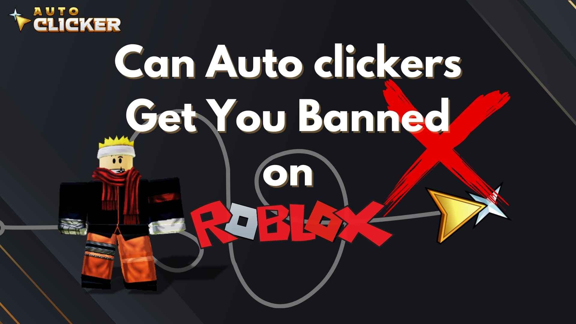 Fact Check: Are autoclickers bannable on Roblox.