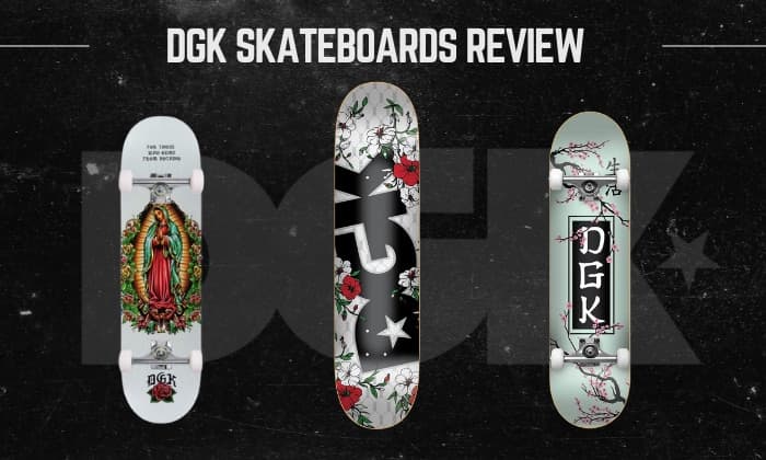 Fact Check: Are DGK boards good?