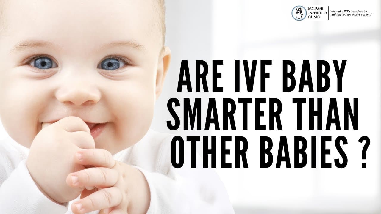 Fact Check: Are IVF babies smarter?