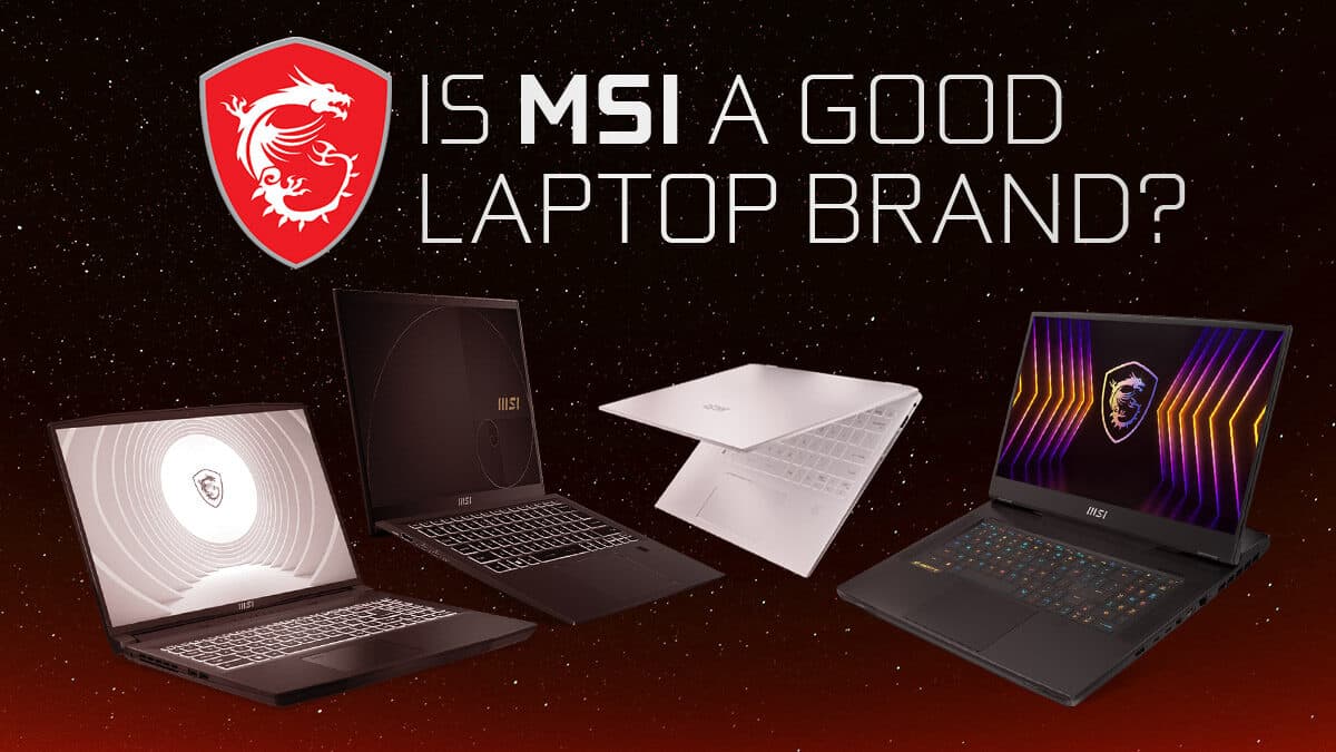 Fact Check: Are MSI laptops good?