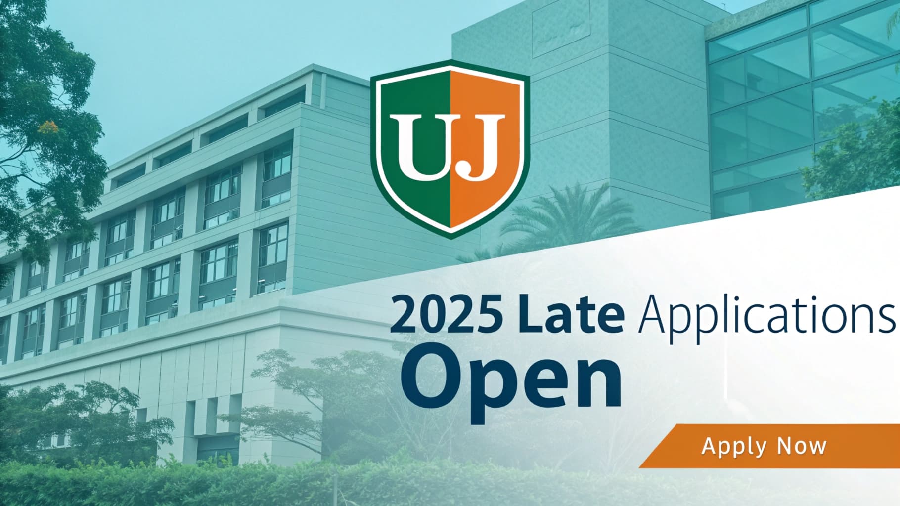 Fact Check: Are UJ late applications open for 2025?