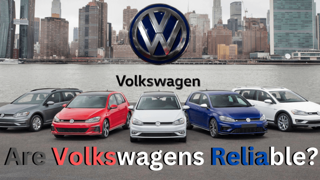 Fact Check: Are Volkswagens reliable?