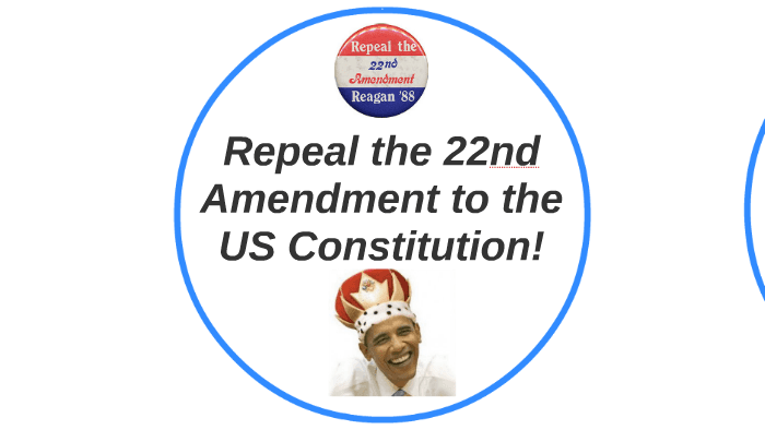 Fact Check: the 22nd amendment can be repealed or amended