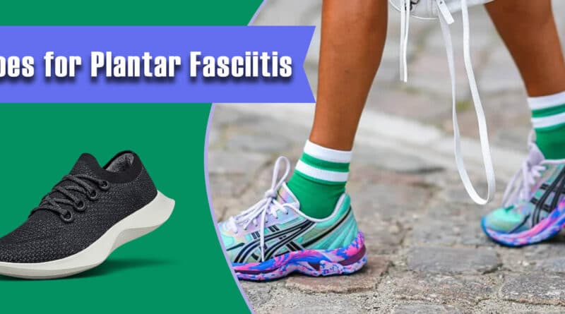 Fact Check: Are bzees shoes good for plantar fasciitis?