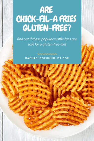Fact Check: Are cfa fries gluten free?