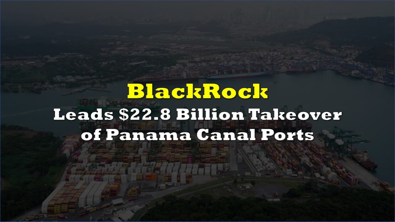 Fact Check: Have BlackRock bought Panama canal?