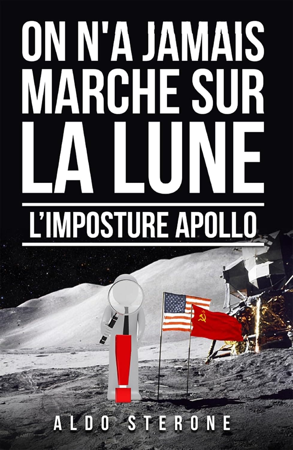 Fact Check: L'homme n'a jamais marché sur la lune
