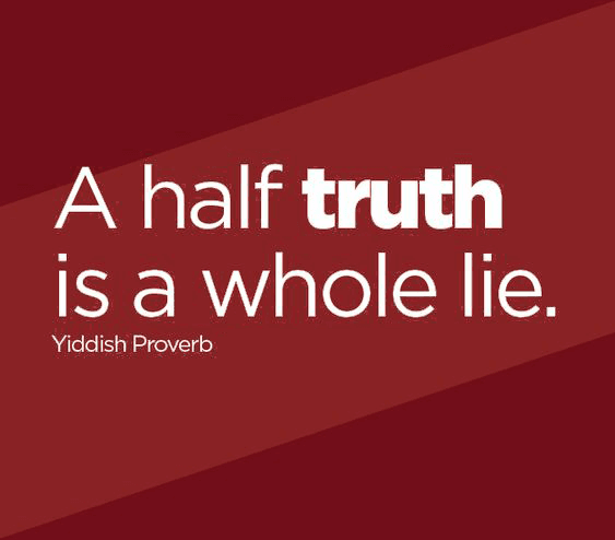 Fact Check: Telling Half truths is not lying