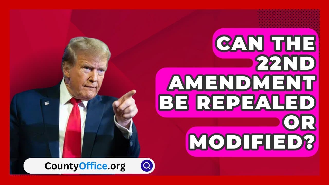 Fact Check: the 22nd amendment can be repealed or amended