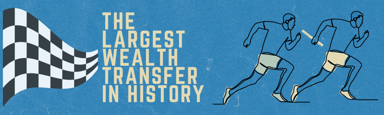 Fact Check: The transfer of total capital wealth from men to women beginning in 1970 and estimating up to 2050 is the largest transfer of wealth in human history.